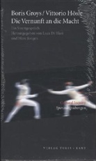 Boris Groys, Vittorio Hösle, Luca Di Blasi, Luca Di Blasi, Marc Jongen - Vernunft an die Macht