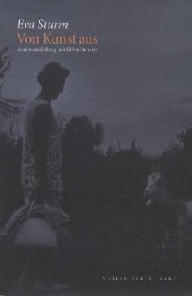 Eva Sturm - Von Kunst aus Kunstvermittlung mit Gilles Deleuze