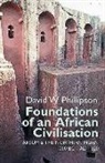 David W. Phillipson - Foundation of an African Civilisation : Aksum and the Northern