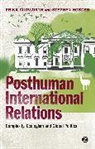 Doctor Erika Cudworth, Doctor Erika Hobden Cudworth, Erika Cudworth, Erika Hobden Cudworth, Doctor Stephen Hobden, Stephen Hobden - Posthuman International Relations