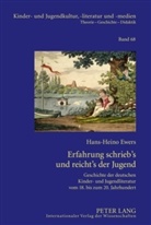 Hans-Heino Ewers, Hans-Heino Ewers-Uhlmann, Hans-Heino Ewers - Erfahrung schrieb's und reicht's der Jugend