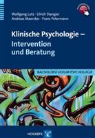 Wolfgan Lutz, Wolfgang Lutz, Andreas Maercker, Franz Petermann, Ulric Stangier, Ulrich Stangier... - Klinische Psychologie - Intervention und Beratung
