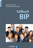 Kannin, Uwe P. Kanning, Uwe Peter Kanning, Kemperman, Kempermann, Kempermann... - Fallbuch BIP