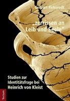 Gerhart Pickerodt - "zerrissen an Leib und Seele"
