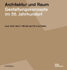 Till Boettger, Christian Hanke, Egon Schirmbeck, Christi Hanke, Christian Hanke, Egon Schirmbeck... - Architektur und Raum. Architecture and Space