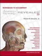 Robert Broyles, Robert B. Broyles, Robert W Broyles, Robert W. Broyles - Anatomy & Physiology Revealed Version 3.0