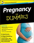 Mary Duenwald, Keith Eddleman, R Henderson, Roger Henderson, Sarah Jarvis, Joanne Stone - Pregnancy for Dummies