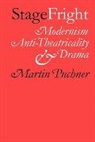 Martin Puchner, Martin (Assistant Professor of English an Puchner, Martin (Assistant Professor of English and Comparative Literature Puchner, Puchner Martin - Stage Fright