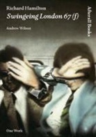 Andrew Wilson, Mark Lewis - Richard Hamilton Swingeing London 67 (f)