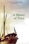 Alex Capus - A Matter of Time