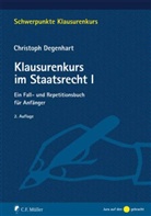 Christoph Degenhart - Klausurenkurs im Staatsrecht. Bd.1
