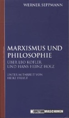 Heike Friauf, Werner Seppmann - Marxismus und Philosophie