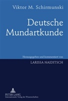 Viktor M. Schirmunski, Larissa Naiditsch - Deutsche Mundartkunde