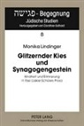 Monika Lindinger, Dorothee Gelhard - Glitzernder Kies und Synagogengestein