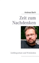 Andreas Barth - Zeit zum Nachdenken
