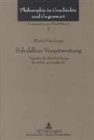 Michel Friedman, Michel Julien Friedman, Alfred Schmidt - Schuldlose Verantwortung