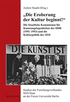 Jochen Staadt - «Die Eroberung der Kultur beginnt!»