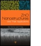 Sun (EDT)/ Yang Xiaowei, Sun Xiaowei, Yi Yang - Zno Nanostructures and Their Applications