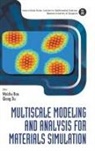 Weizhu Bao, Weizhu Bao &amp; Qiang Du, Weizhu Bao, Qiang Du - Multiscale Model & Anal Material Simulat