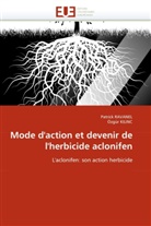 COLLECTIF, Özgür Kilinc, Patric RAVANEL, Patrick Ravanel - Mode d action et devenir de l
