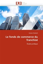 Ammar Sharkatli, Sharkatli-A - Le fonds de commerce du franchise