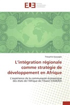 Théophile KPAYAGBE, Kpayagbe-T - L integration regionale comme