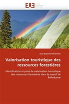 Jean-Baptiste Menendez, Menendez-J - Valorisation touristique des