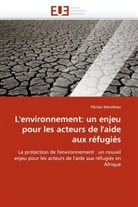 Florian Marolleau, Marolleau-F - L environnement: un enjeu pour
