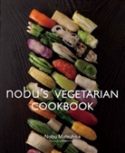 Nobu Matsuhisa, Nobu/ Kuma Matsuhisa, Masashi Kuma - Nobu´s Vegetarian Cookbook