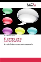 Silvia Gutiérrez Vidrio - El campo de la comunicación