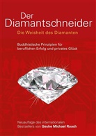 Geshe M. Roach, Geshe Michael Roach - Der Diamantschneider