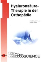 Friedric, Friedrich, Martin Friedrich, Wieser, Birgit Wieser, Martin Friedrich... - Hyaluronsäure-Therapie in der Orthopädie