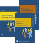 Kresnicka, Tina Kresnicka, Kun, Torste Kunz, Torsten Kunz, Lange... - Rechtsverhältnisse und Aufsichtspflichten in Kindertagesstätten / Sicherheit und Gesundheit in Kindertagesstätten / Marketing und Öffentlichkeitsarbeit in Kindertagesstätten