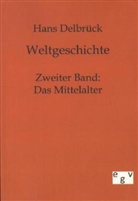 Hans Delbrück - Weltgeschichte. Bd.2