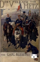 Carl Bleibtreu - Der Verrath von Metz