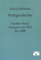 Hans Delbrück - Weltgeschichte. Bd.5