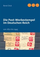 René Dick - Die Post-Werbestempel im Deutschen Reich