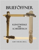 Kur Büchel, Kurt Büchel - Brieföffner - Kunstwerke am Schreibtisch