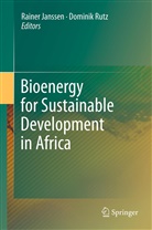 Raine Janssen, Rainer Janßen, Rutz, Rutz, Dominik Rutz - Bioenergy for Sustainable Development in Africa