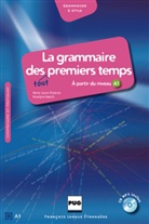 Marie-Laur Chalaron, Marie-Laure Chalaron, Roselyne Roesch, Roselyne Rsch - La grammaire des tout premiers temps: Lehrbuch mit Audio-CD