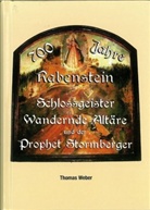 Thomas Weber - 700 Jahre Rabenstein