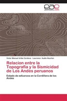 Lauren Audin-Hourton, Laurence Audin-Hourton, Victor Manue Uribe Cordova, Victor Manuel Uribe Cordova - Relacion entre la Topografia y la Sismicidad de Los Andes peruanos