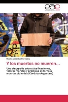 Natalia Verónica Bermúdez - Y los muertos no mueren...