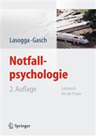 Gasc, Gasch, Gasch, Bernd Gasch, Lasogg, Fran Lasogga... - Notfallpsychologie