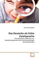 Esra Hack-Cengizalp - Das Deutsche als frühe Zweitsprache