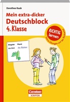 Dorothee Raab, Bernhard Mark, Klaus Pitter, Karin Schliehe - Mein extra-dicker Deutschblock: 4. Klasse