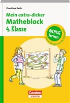 Mark, Raa, Dorothee Raab, Schlieh, Bernhard Mark, Karin Schliehe - Mein extra-dicker Matheblock: 4. Klasse
