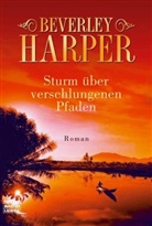 Beverley Harper - Sturm über verschlungenen Pfaden