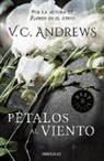 V. C. Andrews, Virginia C Andrews, Virginia C. Andrews - Petalos al viento / Petals on the Wind