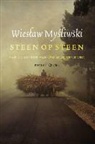 Wieslaw Mysliwski - Steen op steen